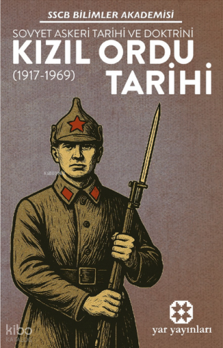 Kızıl Ordu Tarihi;Sovyet Askeri Tarihi ve Doktrini (1917-1969)