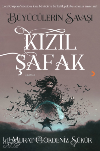 Kızıl Şafak;Büyücülerin Savaşı