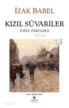 Kızıl Süvariler; Toplu Öyküleri 2 - Kitapiks.com