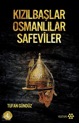 Kızılbaşlar Osmanlılar Safevîler