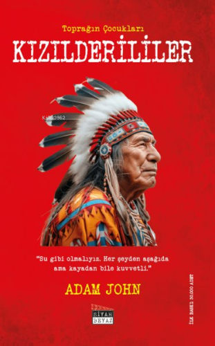 Kızılderililer;Toprağın Çocukları - Kitapiks.com