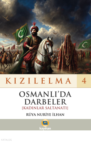 Kızılelma 4 - Osmanlı’da Dardeler [Kadınlar Saltanatı]