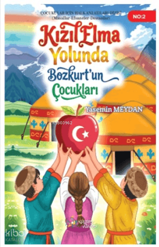 Kızılelma Yolunda Bozkurt'un Çocukları