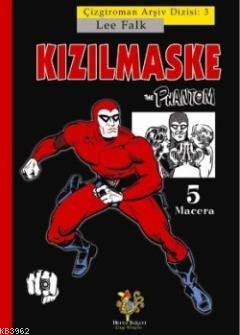 Kızılmaske; 5 Macera