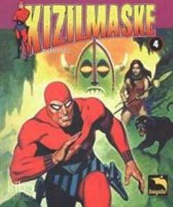 Kızılmaske Cilt: 4