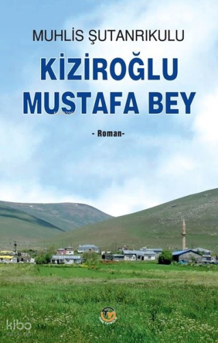 Kiziroğlu Mustafa Bey
