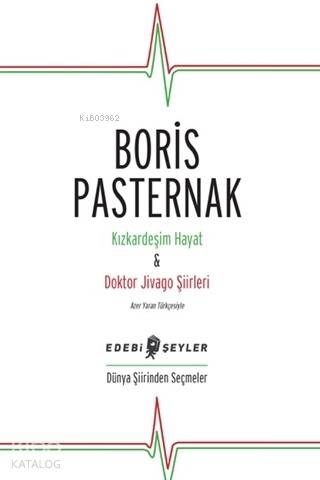 Kızkardeşim Hayat - Doktor Jivago Şiirleri