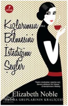 Kızlarımın Bilmesini İstediğim Şeyler
