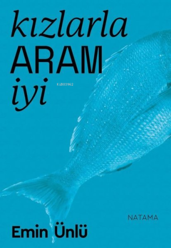 Kızlarla Aram İyi - Kitapiks.com