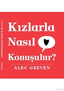 Kızlarla Nasıl Konuşulur?