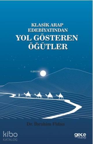 Klasik Arap Edebiyatından Yol Gösteren Öğütler