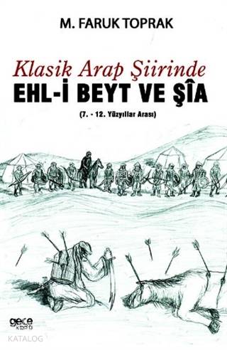 Klasik Arap Şiirinde Ehl-i Beyt ve Şia; 7.- 12. Yüzyıllar Arası - Kita