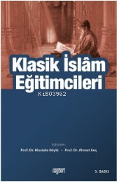 Klasik İslam Eğitimcileri - Kitapiks.com