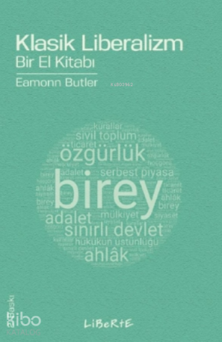 Klasik Liberalizm; Bir El Kitabı