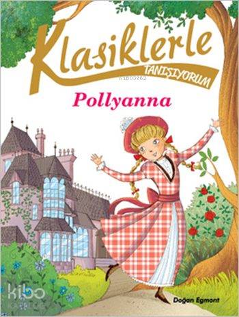 Klasiklerle Tanışıyorum - Pollyanna
