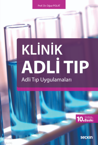 Klinik Adli Tıp;Adli Tıp Uygulamaları