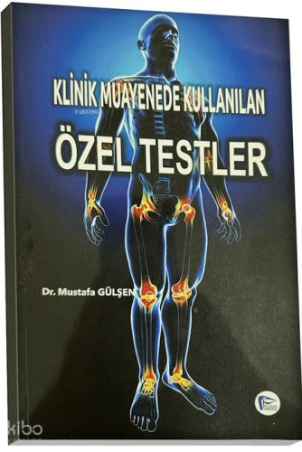 Klinik Muayenede Kullanılan Özel Testler