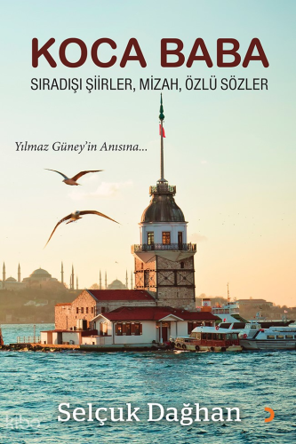 Koca Baba;Sıradışı Şiirler, Mizah, Özlü Sözler