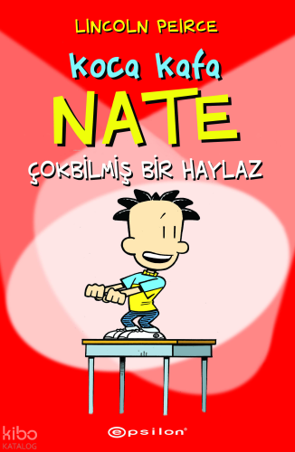 Koca Kafa Nate;Çok Bilmiş Bir Haylaz