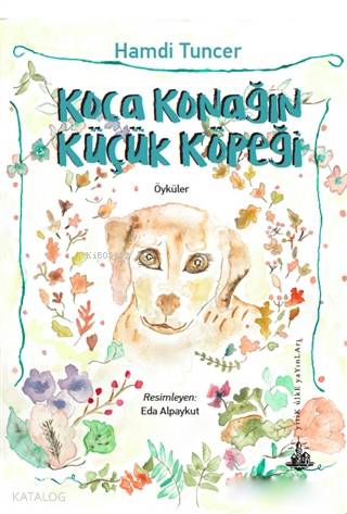 Koca Konağın Küçük Köpeği