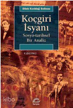 Koçgiri İsyanı; Sosyo - Tarihsel Bir Analiz - Kitapiks.com