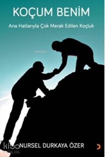 Koçum Benim; Ana hatlarıyla çok merak edilen koçluk