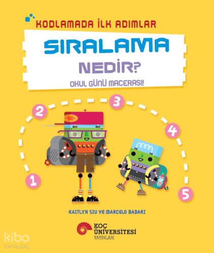 Kodlamada İlk Adımlar - Sıralama Nedir? ;Okul Günü Macerası!