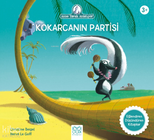 Kokarcanın Partisi;Anne Tavuk Anlatıyor