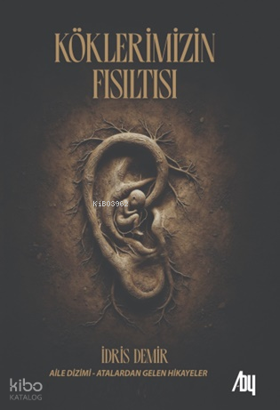 Köklerimizin Fısıltısı