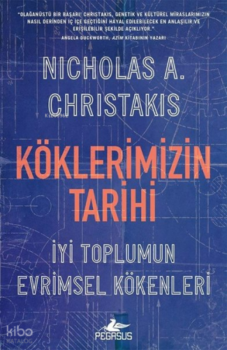 Köklerimizin Tarihi: İyi Toplumun Evrimsel Kökenleri