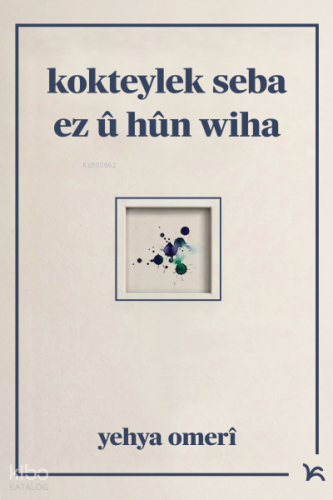 Kokteylek Seba Ez û Hûn Wiha