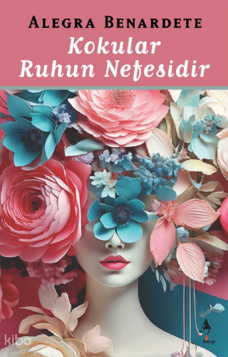 Kokular Ruhun Nefesidir