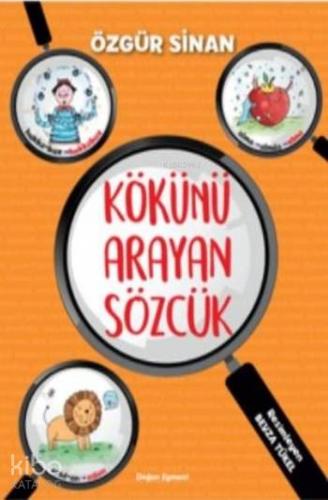 Kökünü Arayan Sözcük - Kitapiks.com