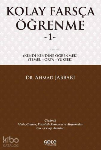 Kolay Farsça Öğrenme 1; Kendi Kendine Öğrenmek / Temel - Orta - Yüksek