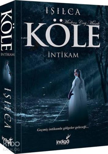 Köle-İntikam; Modern Çağ Masalı