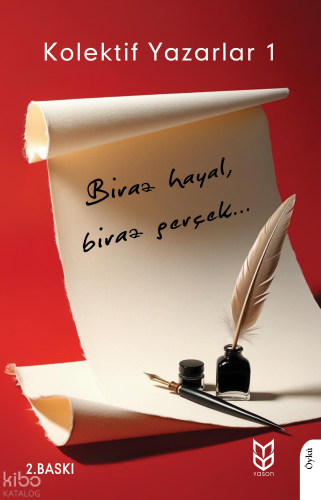 Kolektif Yazarlar 1;Biraz Hayal Biraz Gerçek