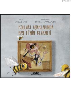 Kolları Ayaklarında Bay Fi'nin Klarneti - Kitapiks.com
