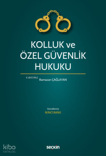 Kolluk ve Özel Güvenlik Hukuku