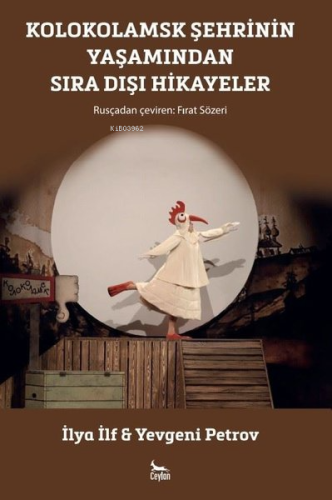 Kolokolamsk Şehrinin Yaşamından Sıra Dışı Hikayeler - Kitapiks.com