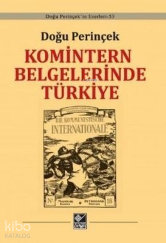 Komintern Belgelerinde Türkiye - Kitapiks.com
