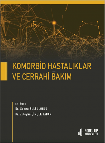 Komorbid Hastalıklar Ve Cerrahi Bakım - Kitapiks.com