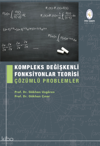Kompleks Değişkenli Fonksiyonlar Teorisi Çözümlü Problemler