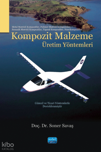 Kompozit Malzeme Üretim Yöntemleri