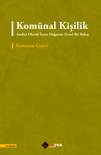 Komünal Kişilik Analizi Olarak İnsan Doğasına Genel Bir Bakış - Kitap
