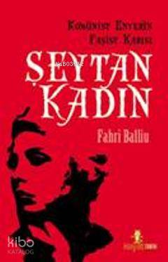 Komünist Enver'in Faşist Karısı| Şeytan Kadın