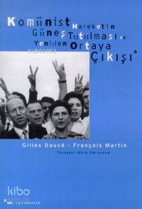 Komünist Hareketin Güneş Tutulması ve Yeniden Ortaya Çıkışı