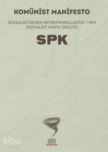 Komünist Manifesto; Sozialistische Patientenkollektiv / SPK Sosyalist Hasta Örgütü