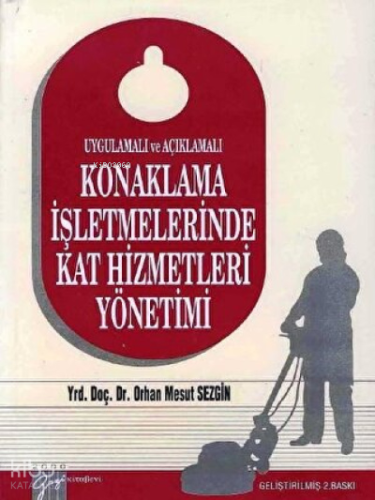 Konaklama İşletmelerinde Kat Hizmetleri Yönetimi