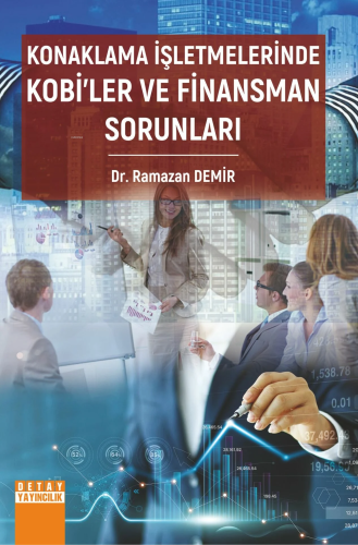 Konaklama İşletmelerinde Kobi’Ler Ve Finansman Sorunları