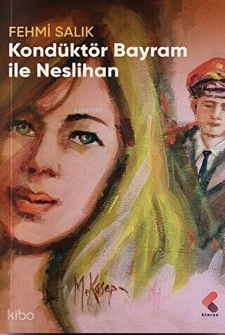 Kondüktör Bayram ile Neslihan